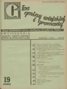 Głos Gminy Wiejskiej: dwutygodnik poświęcony sprawom samorządu gminnego: organ Związku Gmin Wiejskich Rzeczypospolitej Polskiej 1938.10.01 R.14 Nr19