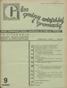 Głos Gminy Wiejskiej: dwutygodnik poświęcony sprawom samorządu gminnego: organ Związku Gmin Wiejskich Rzeczypospolitej Polskiej 1939.05.01 R.15 Nr9
