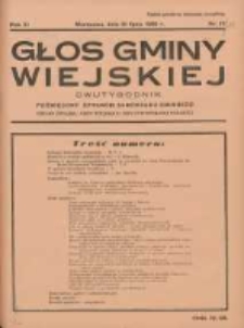 Głos Gminy Wiejskiej: dwutygodnik poświęcony sprawom samorządu gminnego: organ Związku Gmin Wiejskich Rzeczypospolitej Polskiej 1935.07.31 R.11 Nr13/14