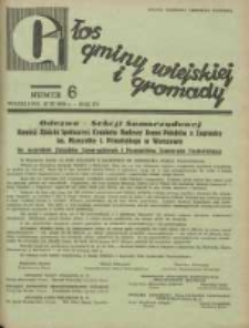 Głos Gminy Wiejskiej: dwutygodnik poświęcony sprawom samorządu gminnego: organ Związku Gmin Wiejskich Rzeczypospolitej Polskiej 1939.03.16 R.15 Nr6
