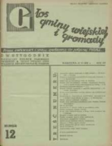 Głos Gminy Wiejskiej: dwutygodnik poświęcony sprawom samorządu gminnego: organ Związku Gmin Wiejskich Rzeczypospolitej Polskiej 1939.06.16 R.15 Nr12