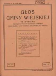 Głos Gminy Wiejskiej: czasopismo poświęcone sprawom samorządu gminnego: organ Związku Gmin Wiejskich Rzeczypospolitej Polskiej 1930.03.15 R.6 Nr5