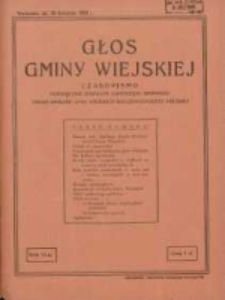 Głos Gminy Wiejskiej: czasopismo poświęcone sprawom samorządu gminnego: organ Związku Gmin Wiejskich Rzeczypospolitej Polskiej 1930.04.30 R.6 Nr8