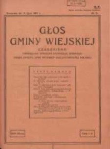 Głos Gminy Wiejskiej: czasopismo poświęcone sprawom samorządu gminnego: organ Związku Gmin Wiejskich Rzeczypospolitej Polskiej 1931.07.15 R.7 Nr13