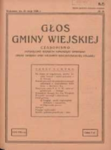Głos Gminy Wiejskiej: czasopismo poświęcone sprawom samorządu gminnego: organ Związku Gmin Wiejskich Rzeczypospolitej Polskiej 1932.05.31 R.8 Nr10
