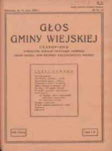 Głos Gminy Wiejskiej: czasopismo poświęcone sprawom samorządu gminnego: organ Związku Gmin Wiejskich Rzeczypospolitej Polskiej 1932.07.31 R.8 Nr13/14