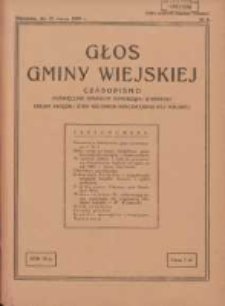 Głos Gminy Wiejskiej: czasopismo poświęcone sprawom samorządu gminnego: organ Związku Gmin Wiejskich Rzeczypospolitej Polskiej 1933.03.31 R.9 Nr6