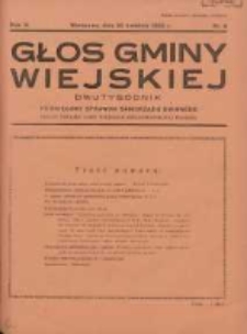 Głos Gminy Wiejskiej: dwutygodnik poświęcony sprawom samorządu gminnego: organ Związku Gmin Wiejskich Rzeczypospolitej Polskiej 1933.04.30 R.9 Nr8