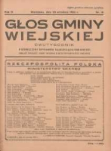 Głos Gminy Wiejskiej: dwutygodnik poświęcony sprawom samorządu gminnego: organ Związku Gmin Wiejskich Rzeczypospolitej Polskiej 1933.09.30 R.9 Nr18