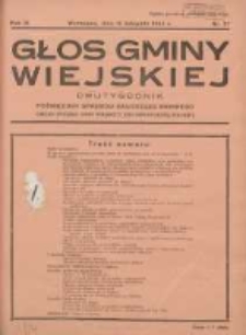 Głos Gminy Wiejskiej: dwutygodnik poświęcony sprawom samorządu gminnego: organ Związku Gmin Wiejskich Rzeczypospolitej Polskiej 1933.11.15 R.9 Nr21