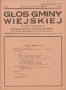 Głos Gminy Wiejskiej: dwutygodnik poświęcony sprawom samorządu gminnego: organ Związku Gmin Wiejskich Rzeczypospolitej Polskiej 1934.03.30 R.10 Nr6
