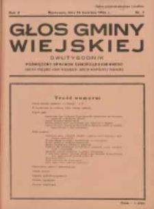 Głos Gminy Wiejskiej: dwutygodnik poświęcony sprawom samorządu gminnego: organ Związku Gmin Wiejskich Rzeczypospolitej Polskiej 1934.04.15 R.10 Nr7