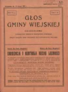 Głos Gminy Wiejskiej: czasopismo poświęcone sprawom samorządu gminnego: organ Związku Gmin Wiejskich Rzeczypospolitej Polskiej 1931.02.15 R.7 Nr3