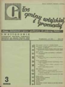 Głos Gminy Wiejskiej: dwutygodnik poświęcony sprawom samorządu gminnego: organ Związku Gmin Wiejskich Rzeczypospolitej Polskiej 1939.02.01 R.15 Nr3