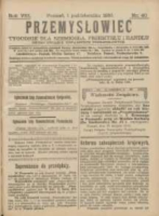 Przemysłowiec: tygodnik dla polskiego rzemiosła, przemysłu i handlu: organ Związku Towarzystw Przemysłowych 1910.10.01 R.7 Nr40