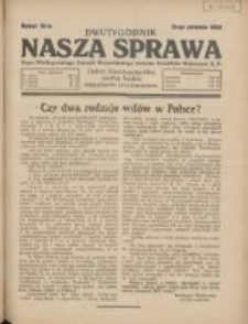 Nasza Sprawa: organ Wielkopolskiego Zarządu Wojewódzkiego Związku Inwalidów Wojennych RP 1929.08.15 Nr16