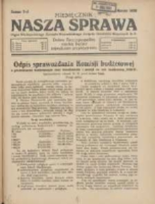 Nasza Sprawa: organ Wielkopolskiego Zarządu Wojewódzkiego Związku Inwalidów Wojennych RP 1930.03 Nr3