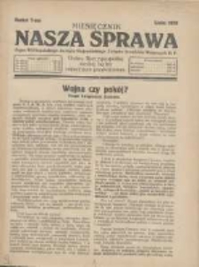 Nasza Sprawa: organ Wielkopolskiego Zarządu Wojewódzkiego Związku Inwalidów Wojennych RP 1930.07 Nr7