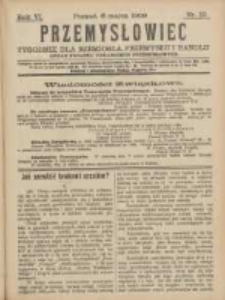 Przemysłowiec: tygodnik dla polskiego rzemiosła, przemysłu i handlu: organ Związku Towarzystw Przemysłowych 1909.03.06 R.6 Nr10