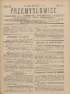 Przemysłowiec: tygodnik dla polskiego rzemiosła, przemysłu i handlu: organ Związku Towarzystw Przemysłowych 1909.05.08 R.6 Nr19