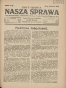 Nasza Sprawa: organ Wielkopolskiego Zarządu Wojewódzkiego Związku Inwalidów Wojennych RP 1929.11.15 Nr22