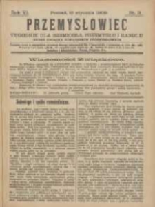 Przemysłowiec: tygodnik dla polskiego rzemiosła, przemysłu i handlu: organ Związku Towarzystw Przemysłowych 1909.01.16 R.6 Nr3