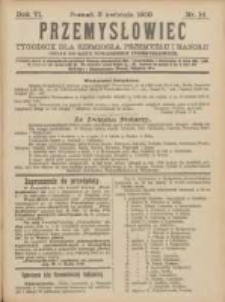 Przemysłowiec: tygodnik dla polskiego rzemiosła, przemysłu i handlu: organ Związku Towarzystw Przemysłowych 1909.04.03 R.6 Nr14