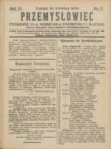 Przemysłowiec: tygodnik dla polskiego rzemiosła, przemysłu i handlu: organ Związku Towarzystw Przemysłowych 1909.04.24 R.6 Nr17