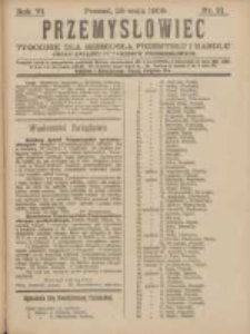 Przemysłowiec: tygodnik dla polskiego rzemiosła, przemysłu i handlu: organ Związku Towarzystw Przemysłowych 1909.05.22 R.6 Nr21