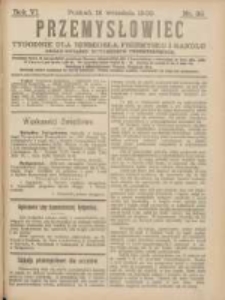 Przemysłowiec: tygodnik dla polskiego rzemiosła, przemysłu i handlu: organ Związku Towarzystw Przemysłowych 1909.09.18 R.6 Nr38