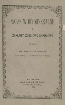 Nasze wody mineralne i zakłady zdrojowo-kąpielowe