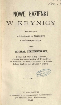 Nowe łazienki w Krynicy pod względem architektoniczym, technicznym i balneoterapeutycznym