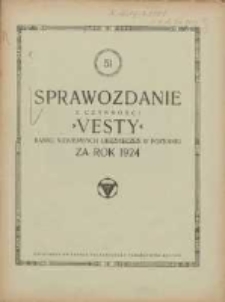 Pięćdziesiąte pierwsze Sprawozdanie z czynności Westy Banku Wzajemnych Zabezpieczeń za Życie w Poznaniu za rok 1924