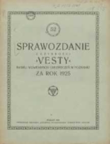 Pięćdziesiąte drugie Sprawozdanie z czynności Westy Banku Wzajemnych Zabezpieczeń za Życie w Poznaniu za rok 1925