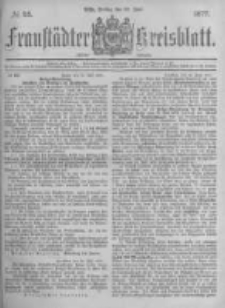 Fraust&auml;dter Kreisblatt. 1877.06.22 Nr25