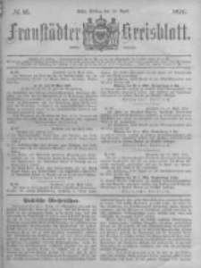 Fraust&auml;dter Kreisblatt. 1878.04.19 Nr16