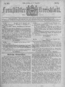Fraust&auml;dter Kreisblatt. 1878.12.06 Nr49