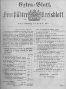 Fraustädter Kreisblatt. 1879.03.30 Nr Extra