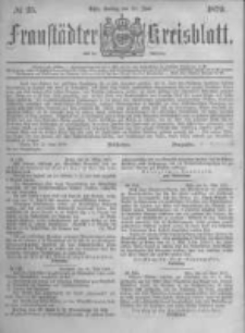 Fraust&auml;dter Kreisblatt. 1879.06.20 Nr25