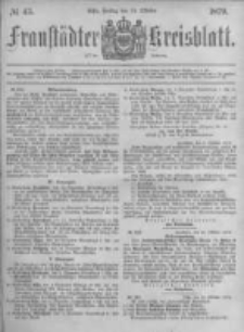 Fraust&auml;dter Kreisblatt. 1879.10.24 Nr43