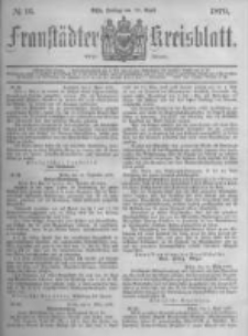 Fraust&auml;dter Kreisblatt. 1879.04.18 Nr16