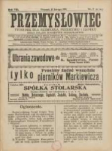 Przemysłowiec: tygodnik dla polskiego rzemiosła, przemysłu i handlu: organ Związku Towarzystw Przemysłowych 1911.02.12 R.8 Nr7