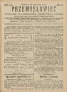 Przemysłowiec: tygodnik dla polskiego rzemiosła, przemysłu i handlu: organ Związku Towarzystw Przemysłowych 1910.01.15 R.7 Nr3