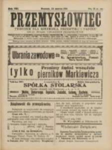 Przemysłowiec: tygodnik dla polskiego rzemiosła, przemysłu i handlu: organ Związku Towarzystw Przemysłowych 1911.03.26 R.8 Nr13