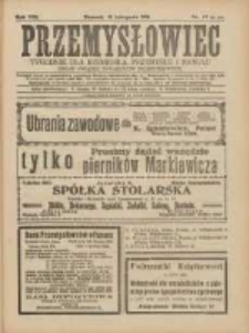 Przemysłowiec: tygodnik dla polskiego rzemiosła, przemysłu i handlu: organ Związku Towarzystw Przemysłowych 1911.11.19 R.8 Nr47