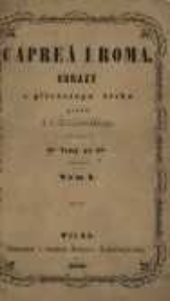 Capre&auml; i Roma: obrazy z pi&eacute;rwszego wieku: 4ry tomy we 2ch. T. 1