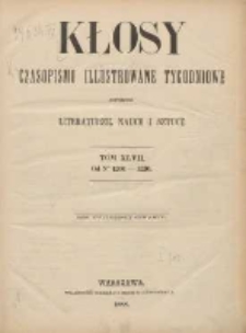 Kłosy: czasopismo ilustrowane, tygodniowe, poświęcone literaturze, nauce i sztuce 1888.06.23(07.05) T.47 Nr1201