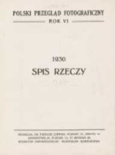 Polski Przegląd Fotograficzny: organ Towarzystwa Miłośnik&oacute;w Fotografji w Poznaniu poświęcony fotografji artystycznej, naukowej i amatorskiej 1930.01 R.6 Nr1