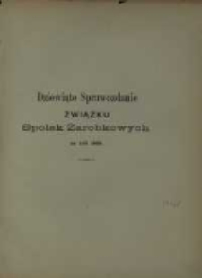 Dziewiąte Sprawozdanie Związku Sp&oacute;łek Zarobkowych w Prusach Zachodnich, W. X. Poznańskiem i na G&oacute;rnym Śląsku za rok 1880