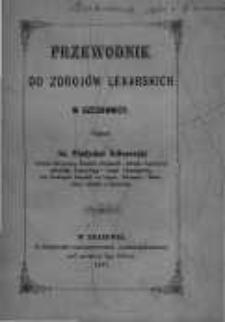 Przewodnik do zdroj&oacute;w lekarskich w Szczawnicy